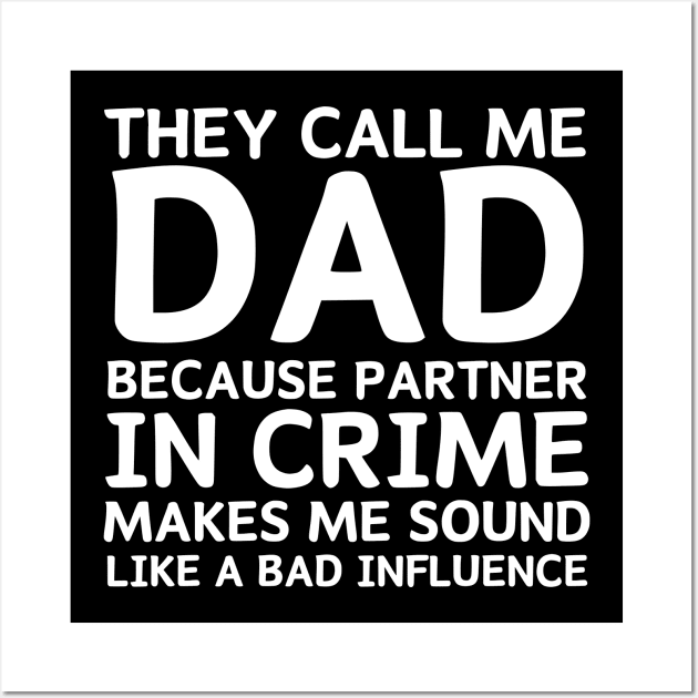 Partner In Crime - Daddy Wall Art by HobbyAndArt